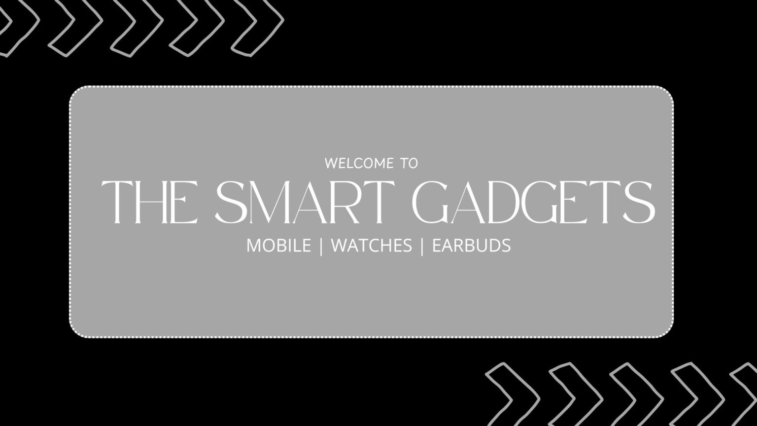 The smart Gadgets